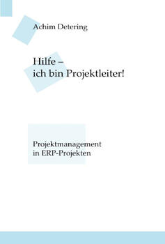 Buch: Hilfe - ich bin Projektleiter!